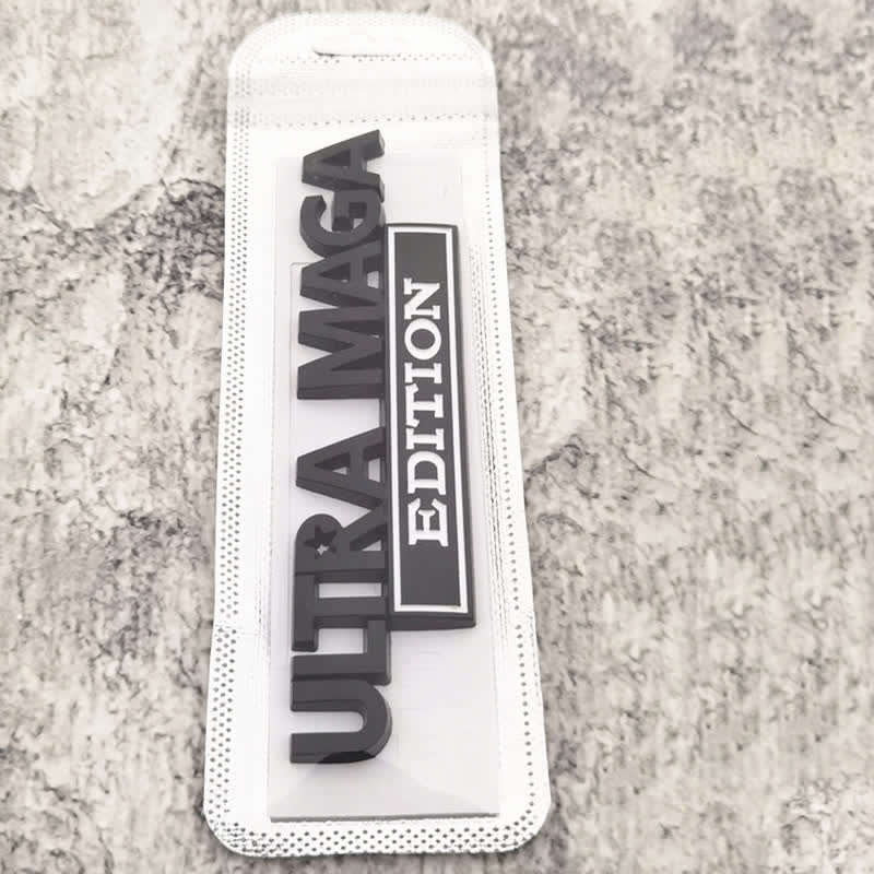 ULTRA MAGA EDITION Metal Sticker Car Badge