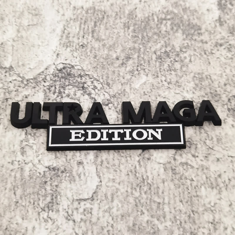 ULTRA MAGA EDITION Metal Sticker Car Badge