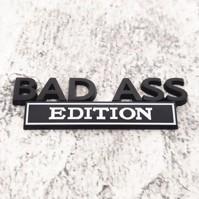 BAD ASS EDITION Metal Sticker Car Badge