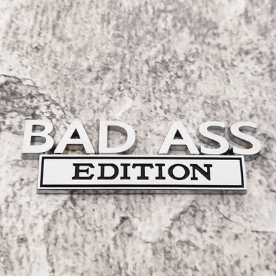 BAD ASS EDITION Metal Sticker Car Badge