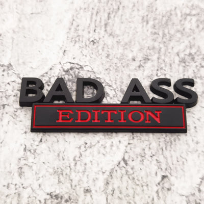 BAD ASS EDITION Metal Sticker Car Badge