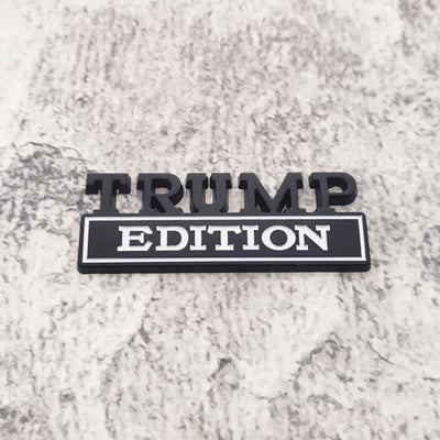 TRUMP EDITION Metal Sticker Car Badge