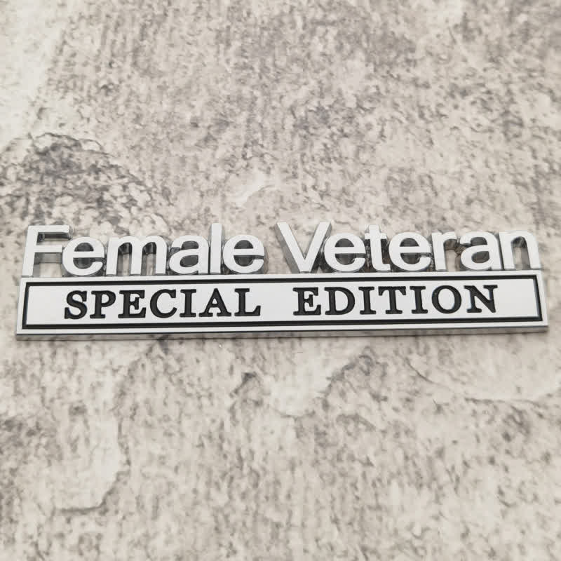 Female Veteran SPEICAL EDITION Metal Sticker Car Badge