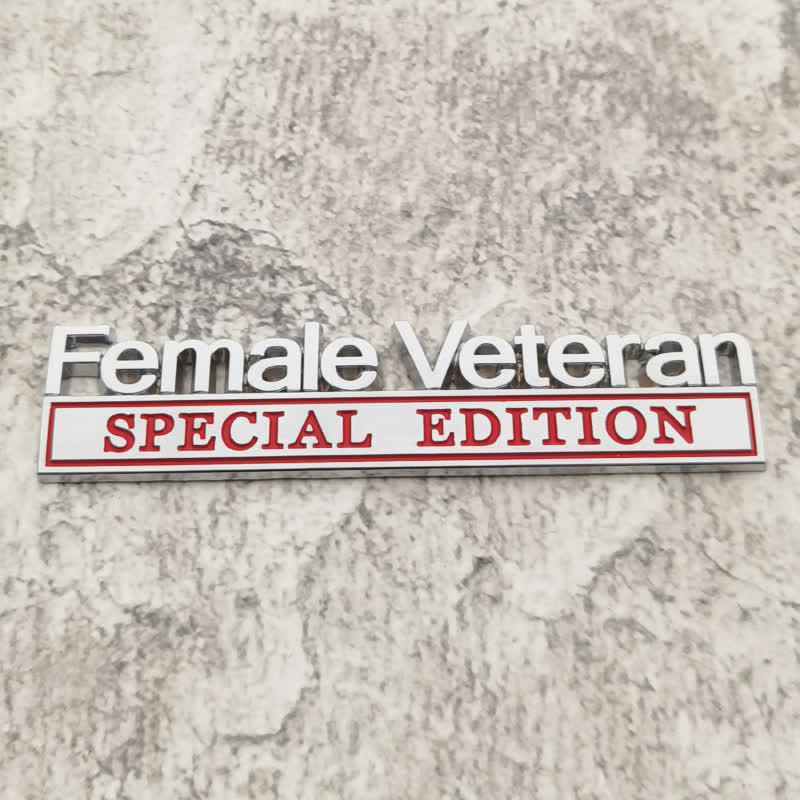 Female Veteran SPEICAL EDITION Metal Sticker Car Badge